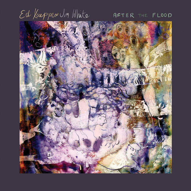 After The Flood by Ed Kuepper & Jim White