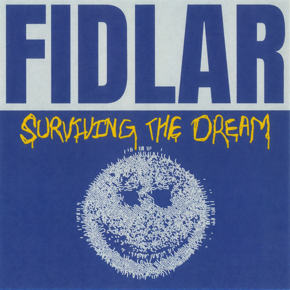 SURVIVING THE DREAM by FIDLAR