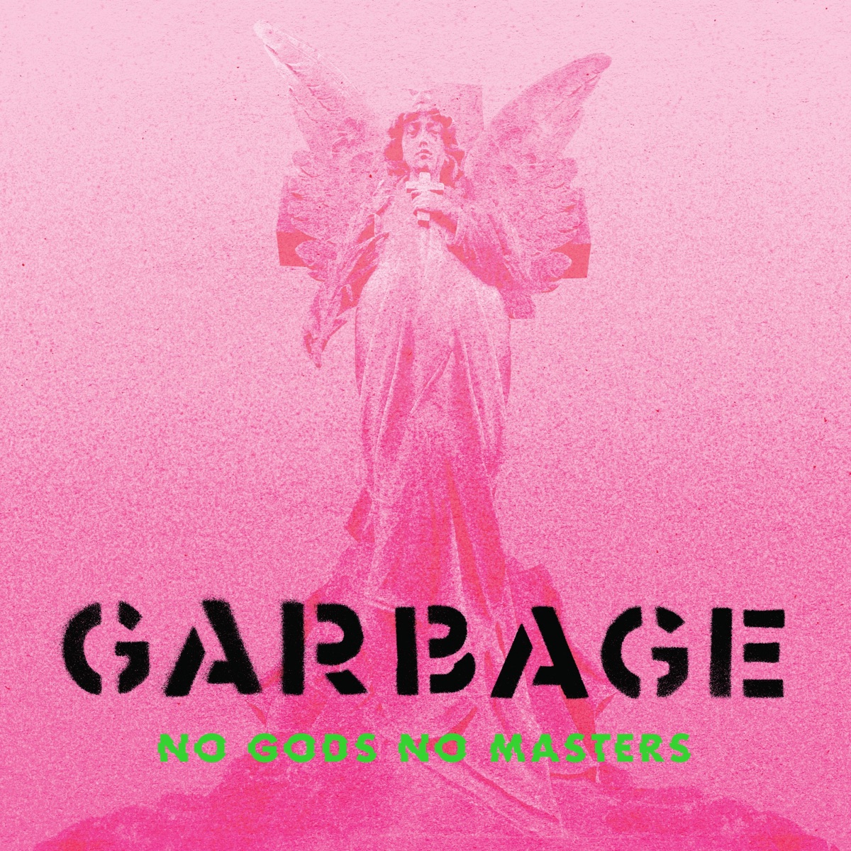 No Gods No Masters by Garbage
