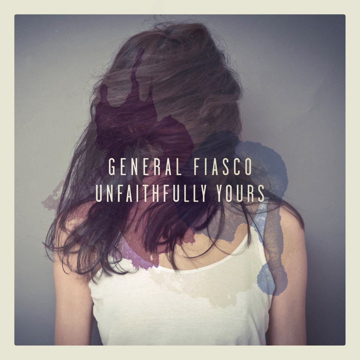 Unfaithfully Yours by General Fiasco