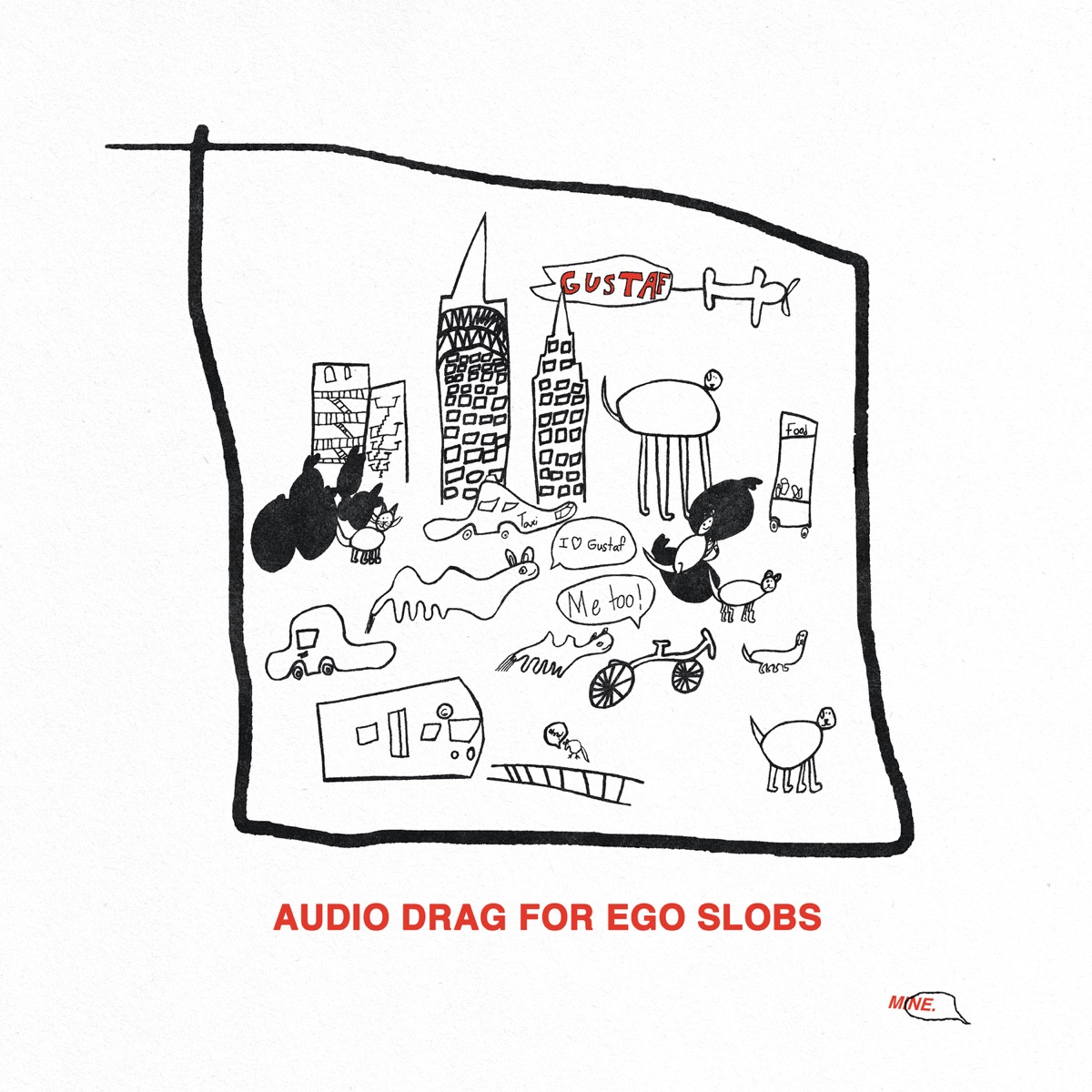 Audio Drag for Ego Slobs by Gustaf