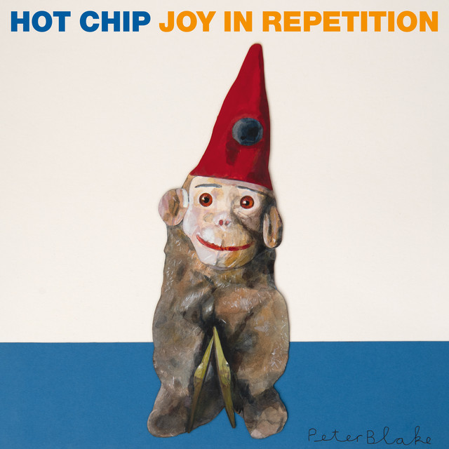 Joy In Repetition by Hot Chip