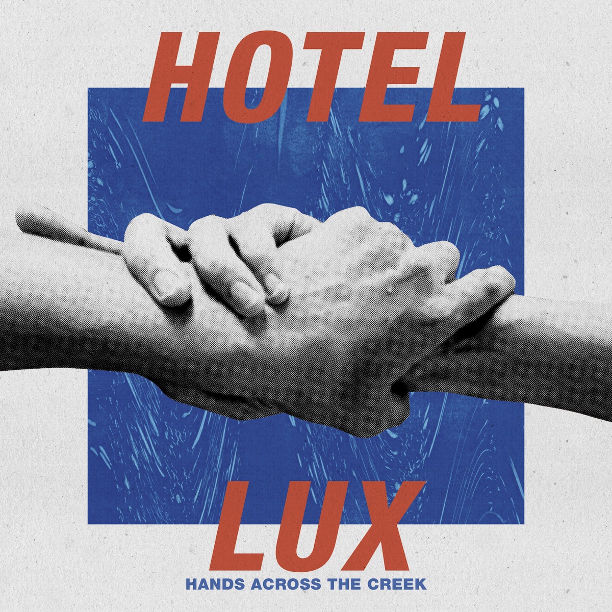 Hands Across the Creek by Hotel Lux