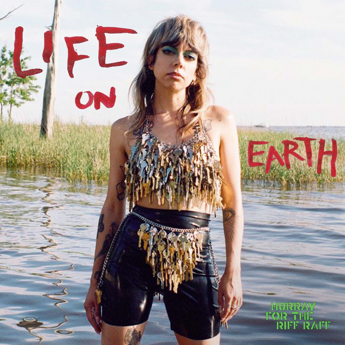 LIFE ON EARTH by Hurray for the Riff Raff