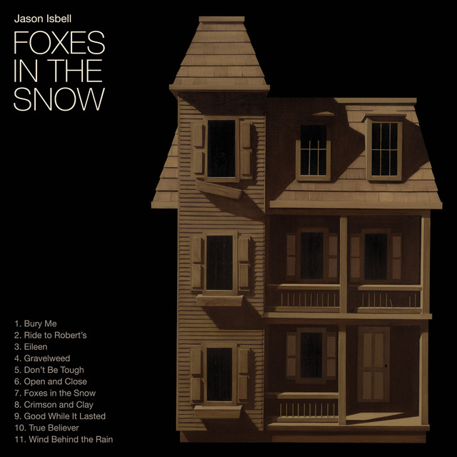 Foxes In The Snow by Jason Isbell