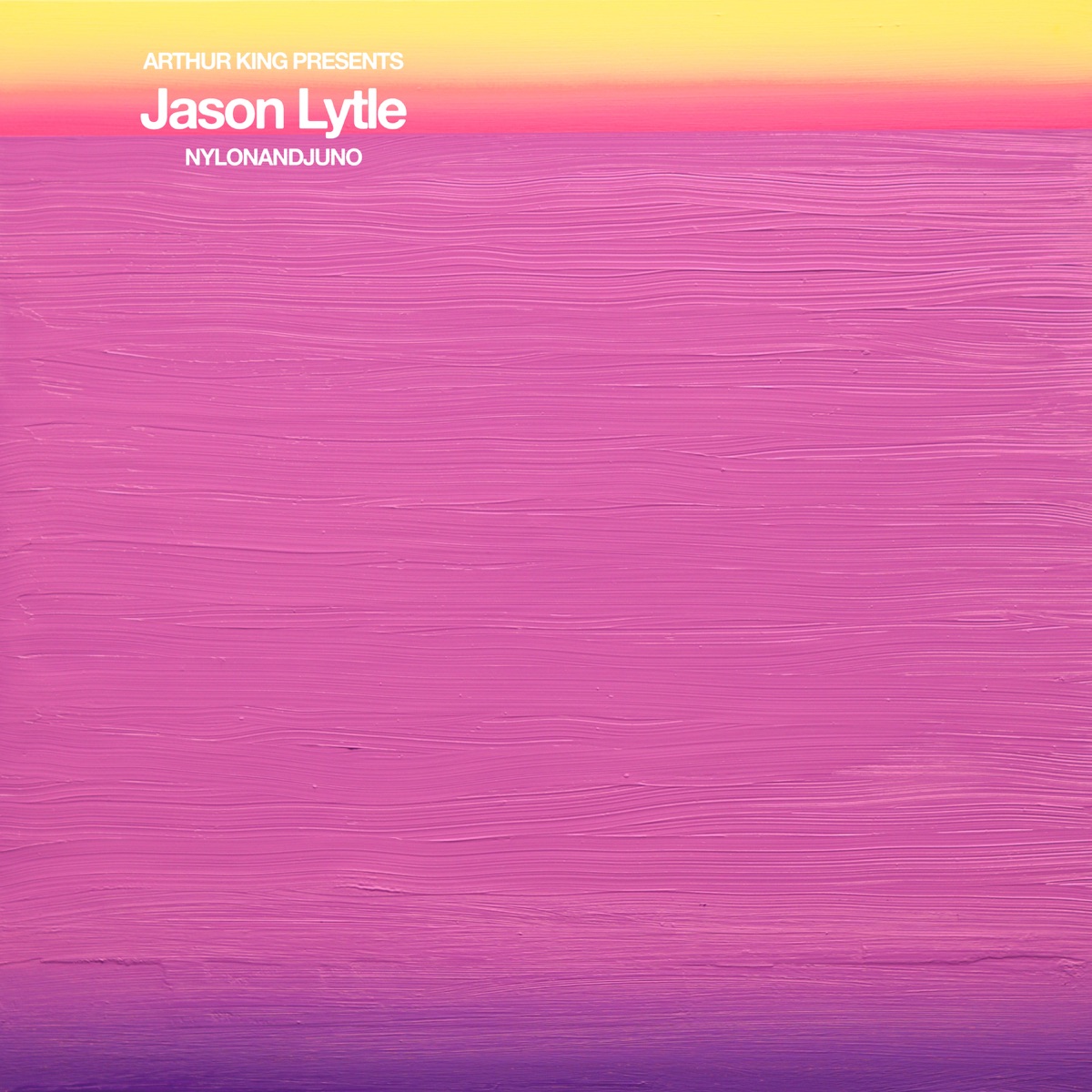 Arthur King Presents Jason Lytle: NYLONANDJUNO by Jason Lytle