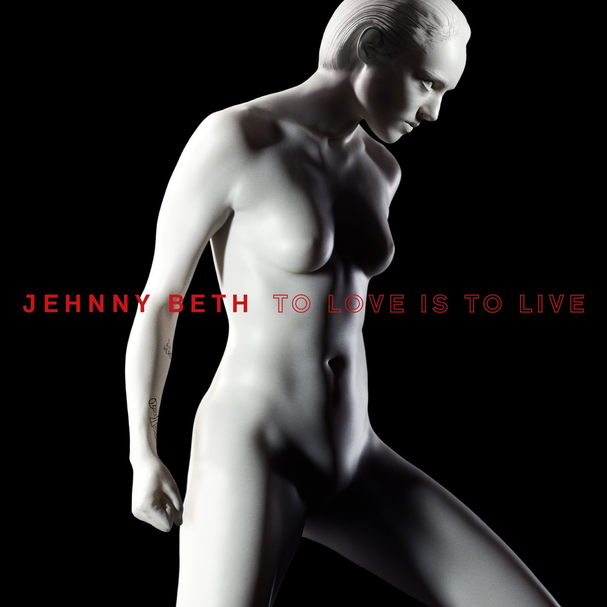 To Love Is to Live by Jehnny Beth
