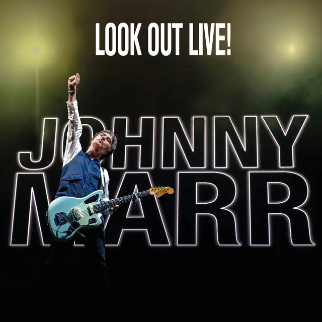 Look Out Live! by Johnny Marr