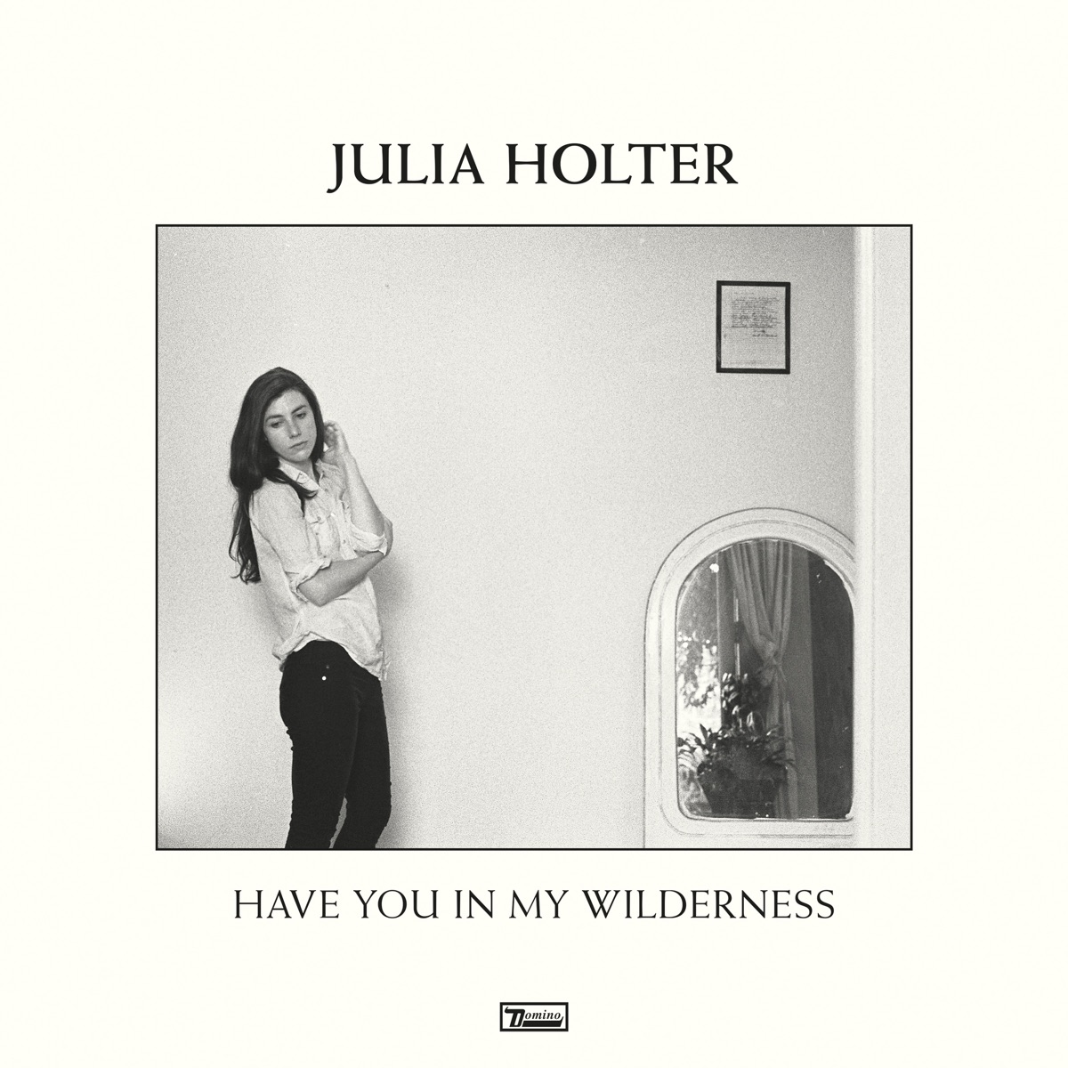Have You in My Wilderness by Julia Holter