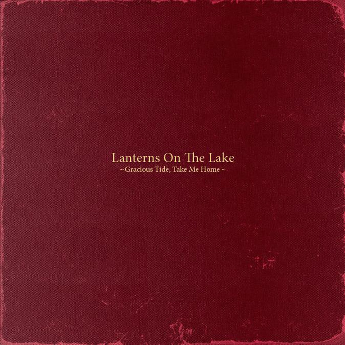 Gracious Tide, Take Me Home by Lanterns on the Lake