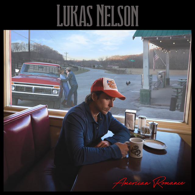 American Romance by Lukas Nelson