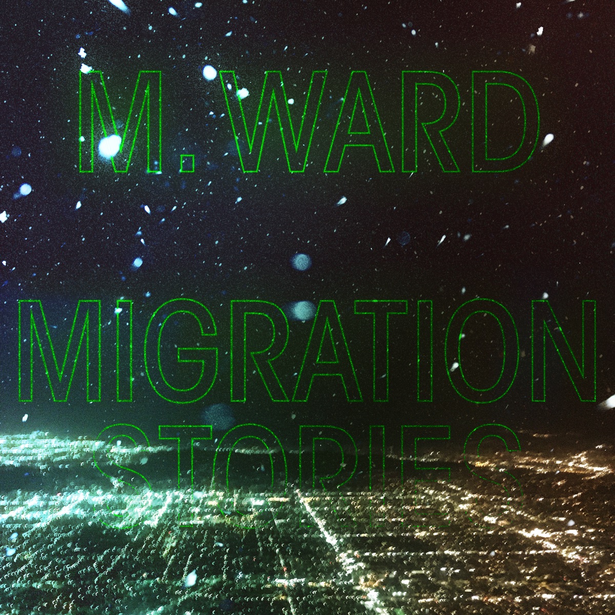 Migration Stories by M. Ward