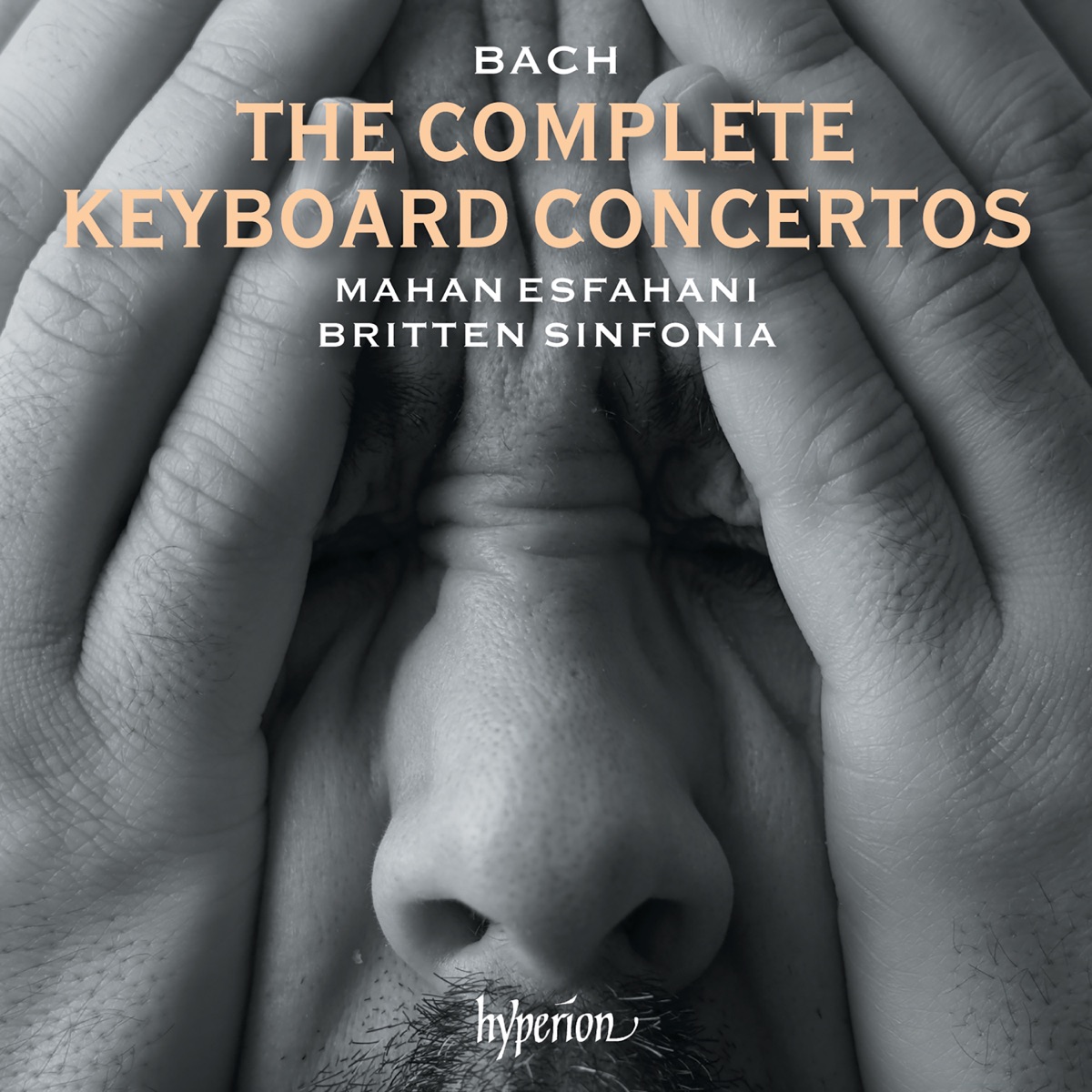 Bach: The Complete Keyboard Concertos by Mahan Esfahani & Britten Sinfonia