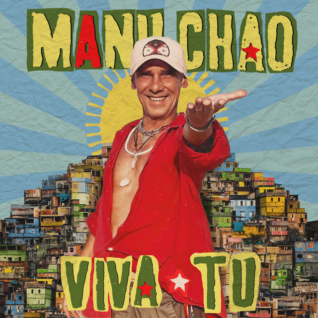 Viva Tu by Manu Chao
