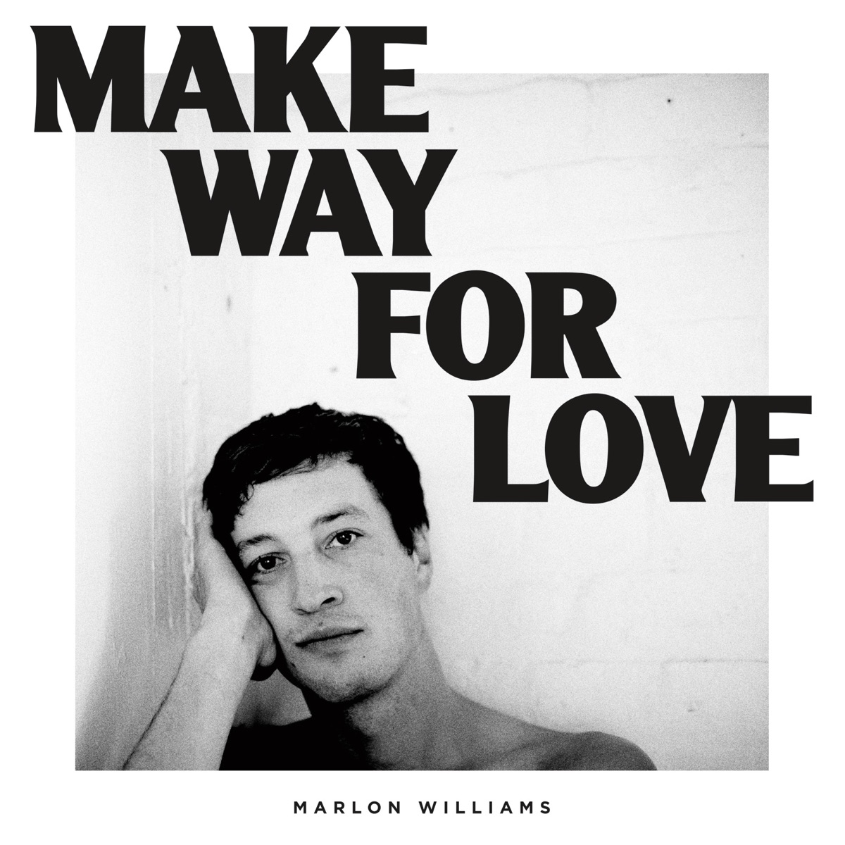Make Way for Love by Marlon Williams