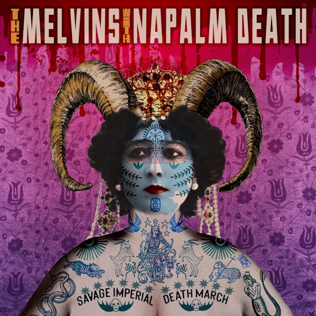 Savage Imperial Death March (Reissue) by Melvins & Napalm Death