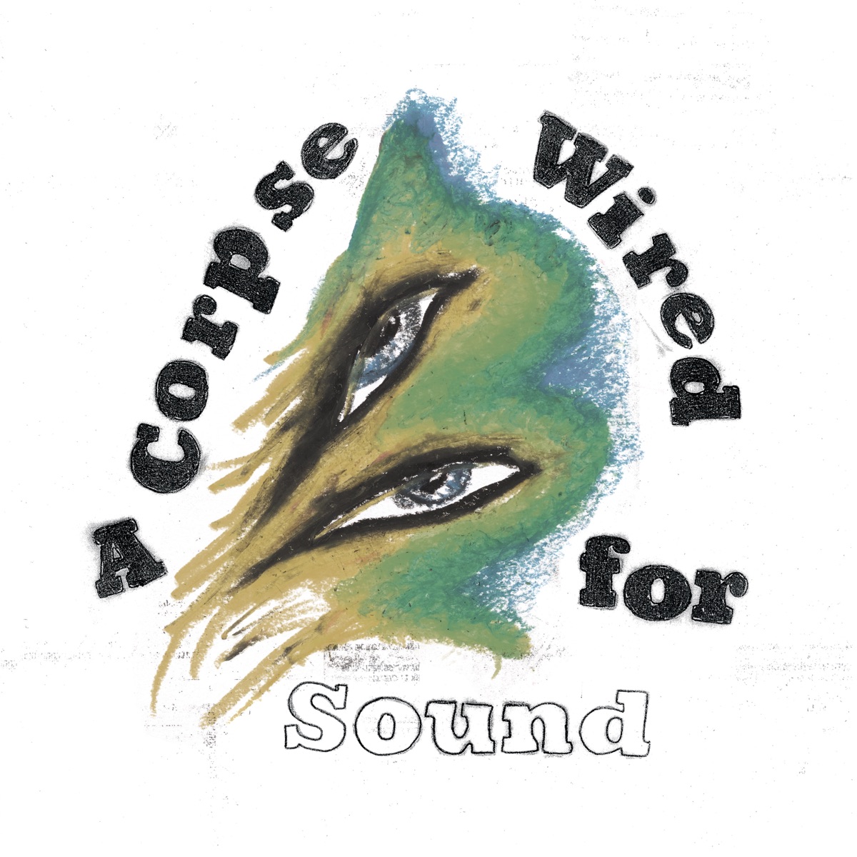 A Corpse Wired for Sound by Merchandise