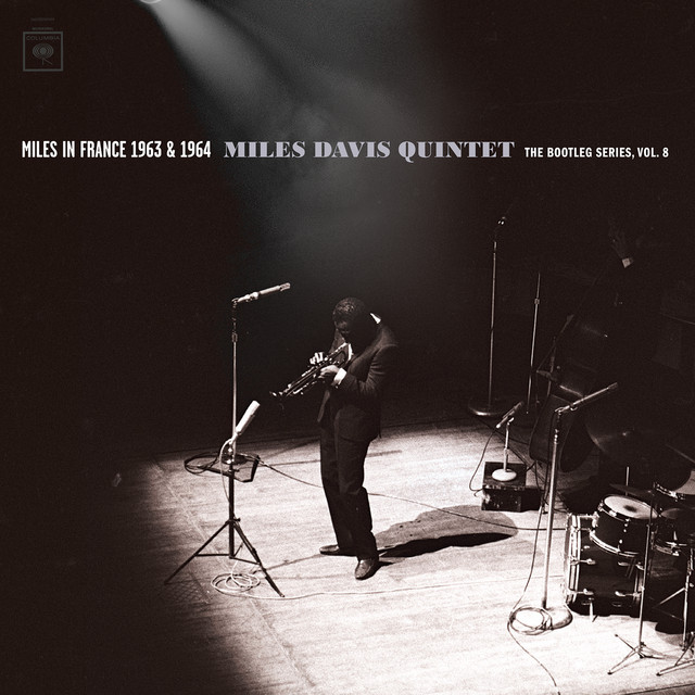 Miles in France 1963 & 1964: Miles Davis Quintet: The Bootleg Series, Vol. 8 by Miles Davis