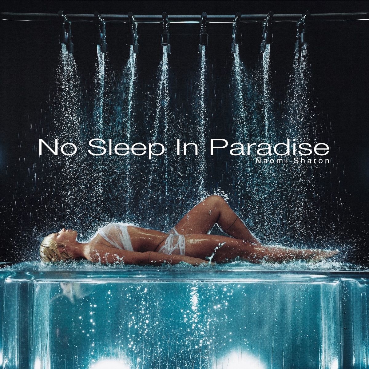 No Sleep In Paradise by Naomi Sharon