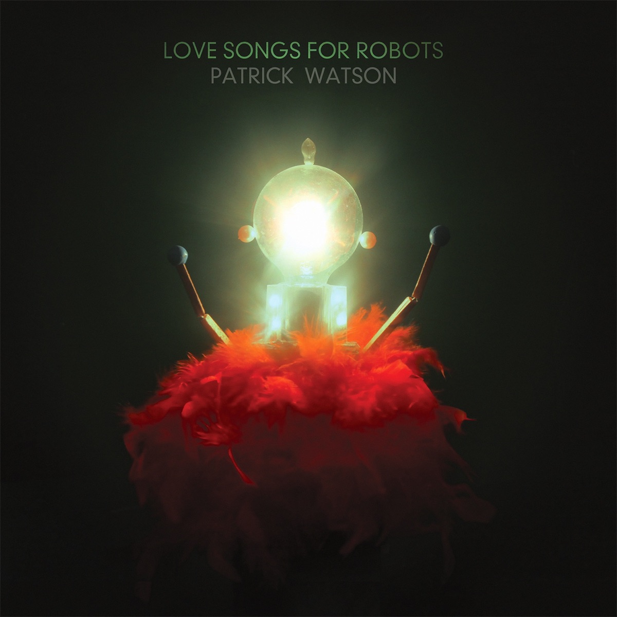 Love Songs for Robots by Patrick Watson