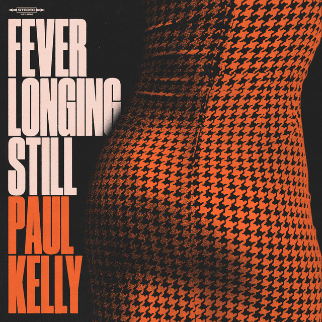 Fever Longing Still by Paul Kelly