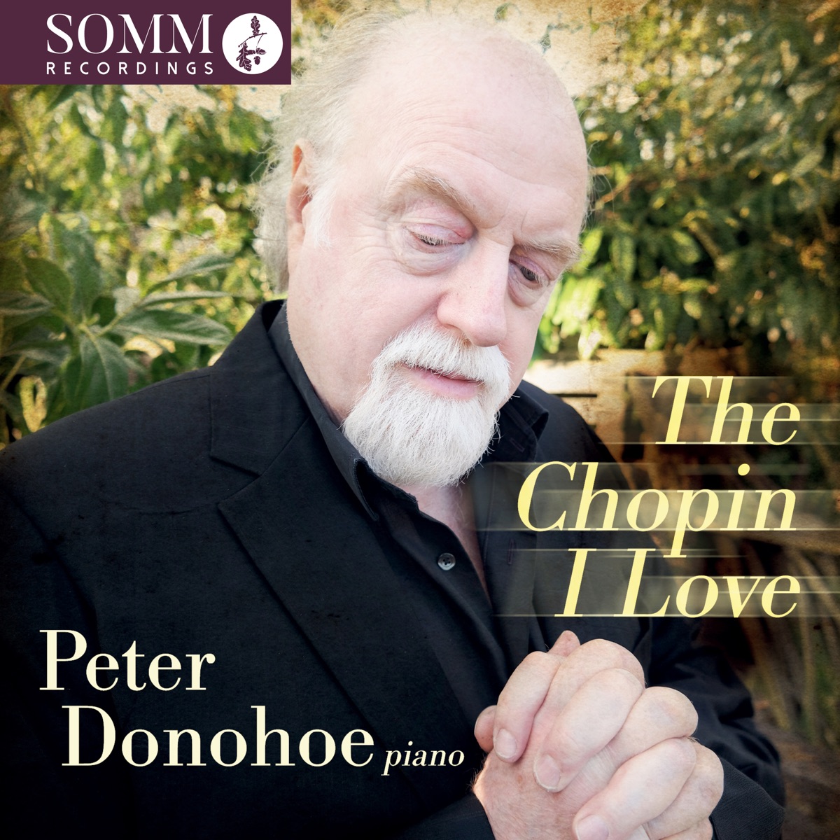 The Chopin I Love by Peter Donohoe