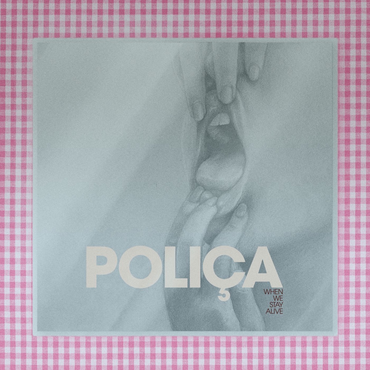When We Stay Alive by POLIÇA