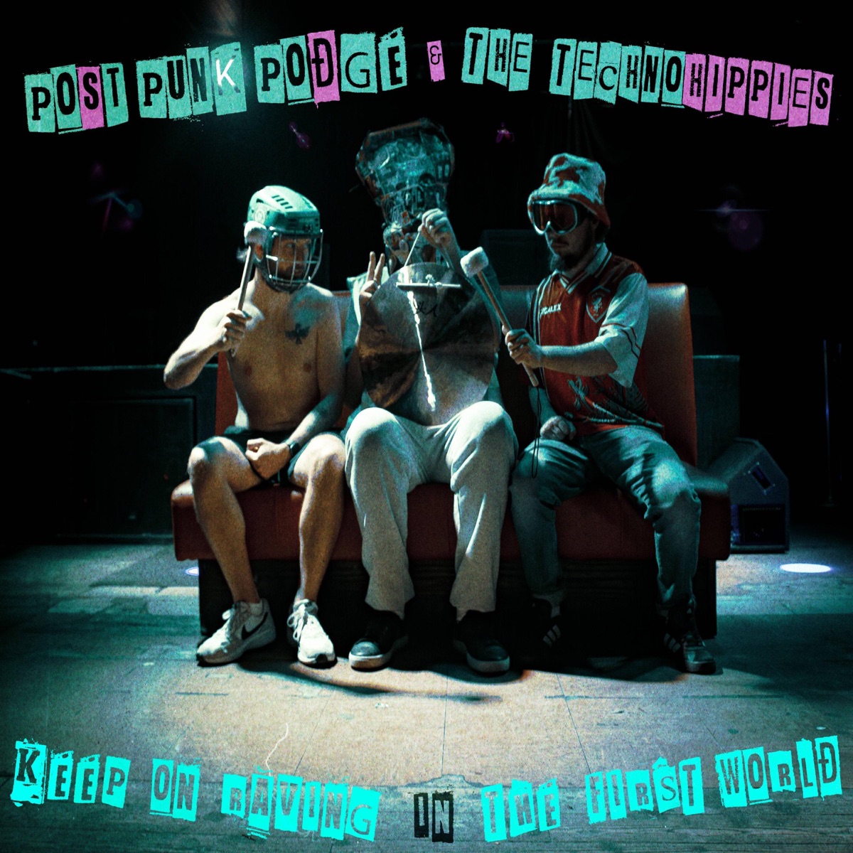 KEEP ON RAVING IN THE FIRST WORLD by Post Punk Podge & the Technohippies