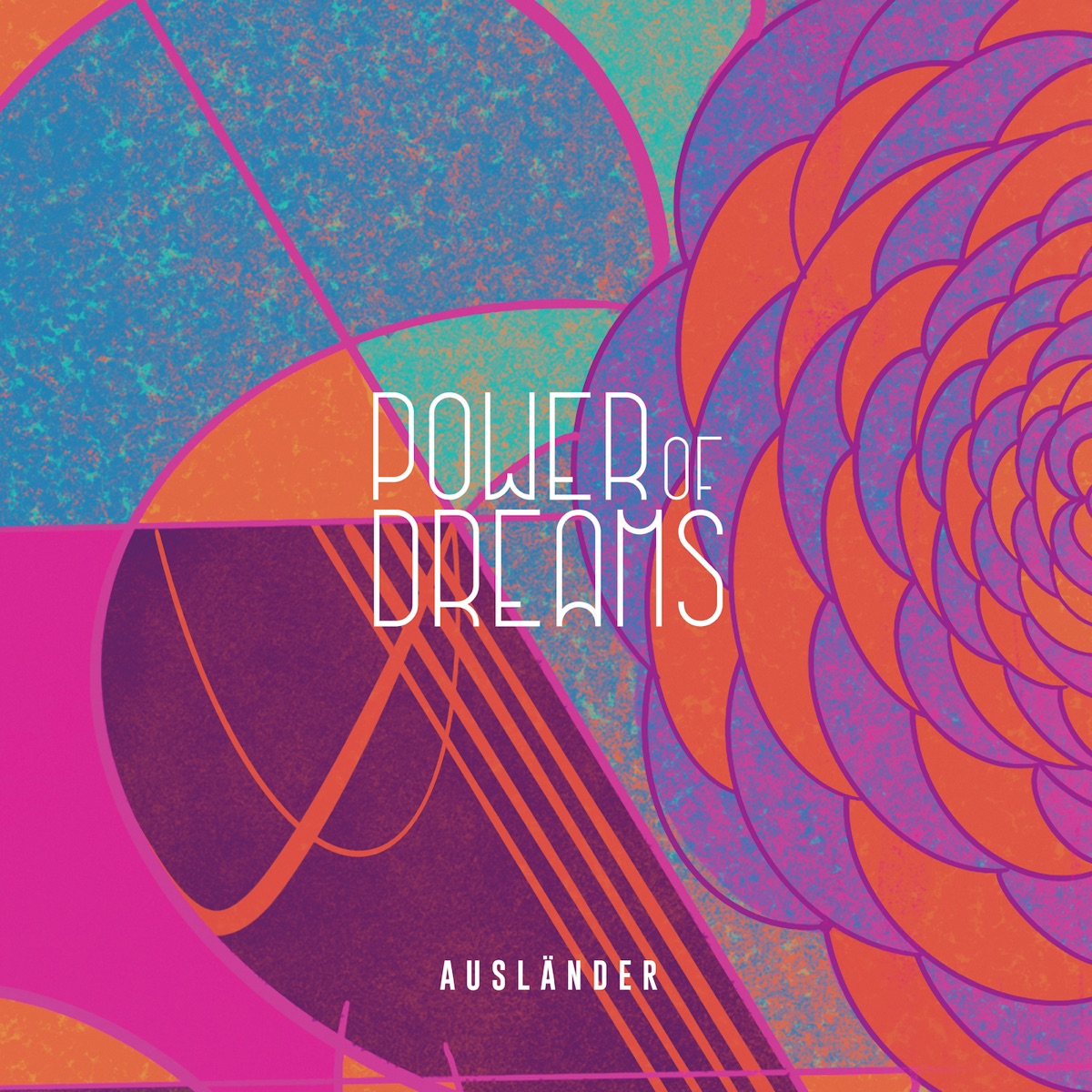 Ausländer by Power of Dreams