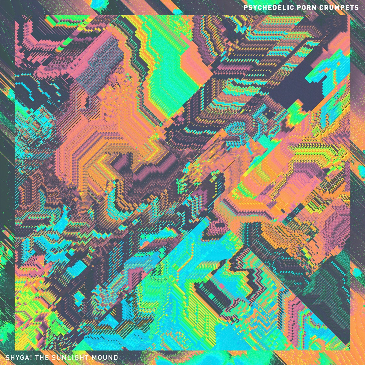 Shyga! the Sunlight Mound by Psychedelic Porn Crumpets
