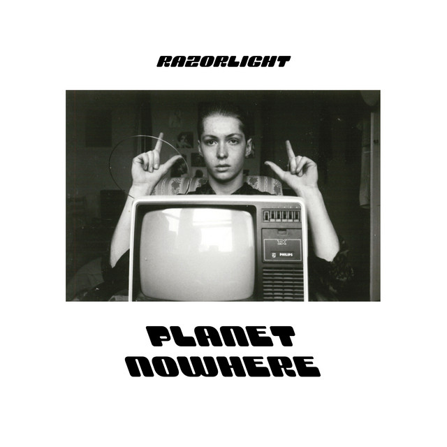 Planet Nowhere by Razorlight
