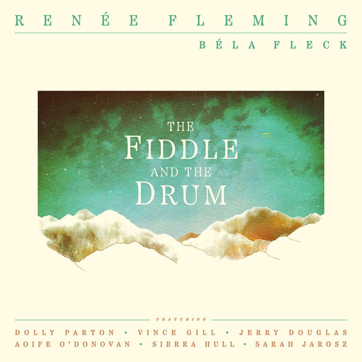 The Fiddle and the Drum by Renée Fleming & Béla Fleck