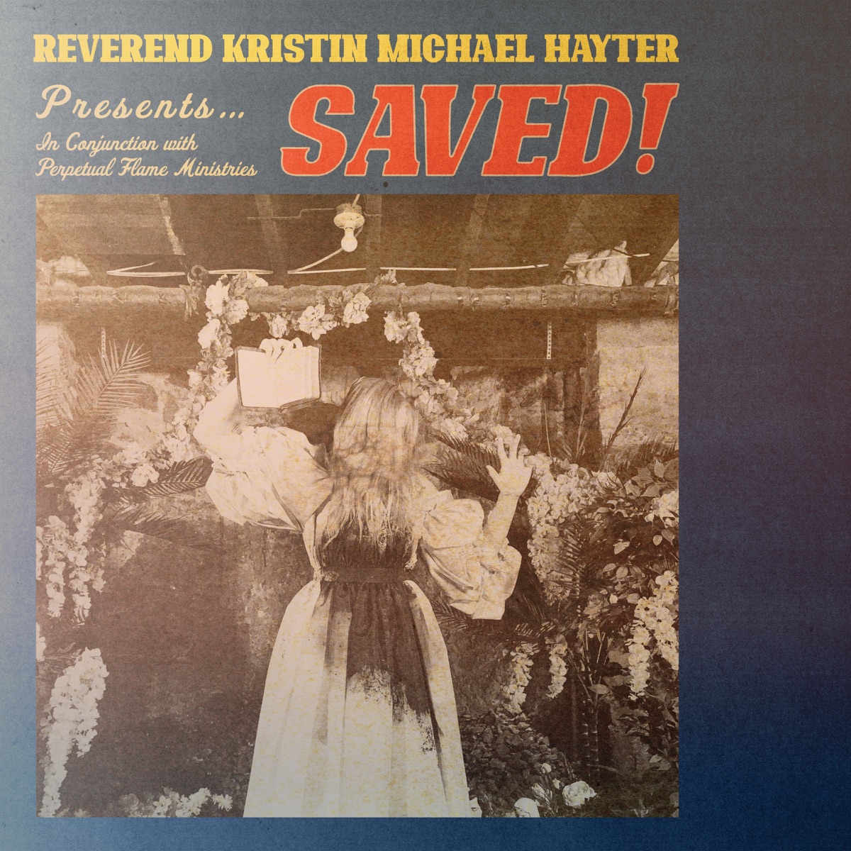 SAVED! by Reverend Kristin Michael Hayter