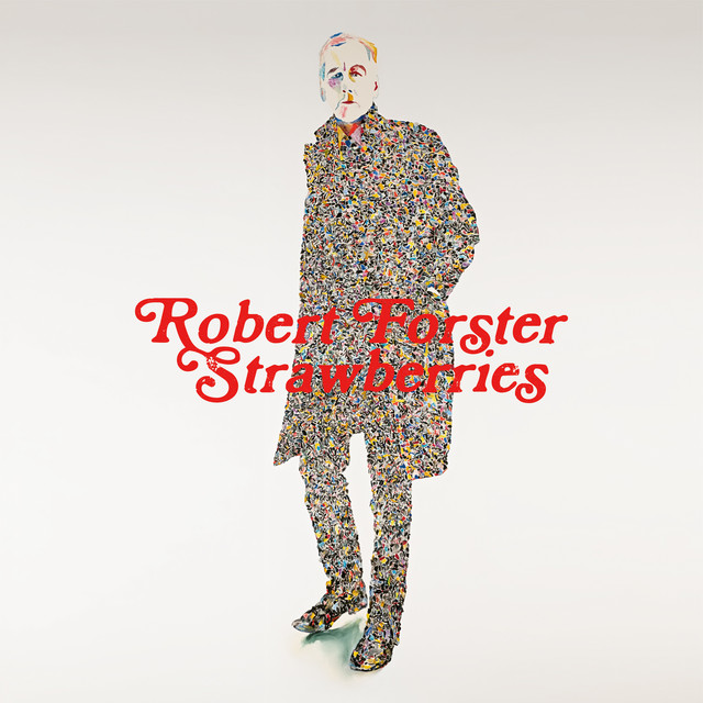 Strawberries by Robert Forster
