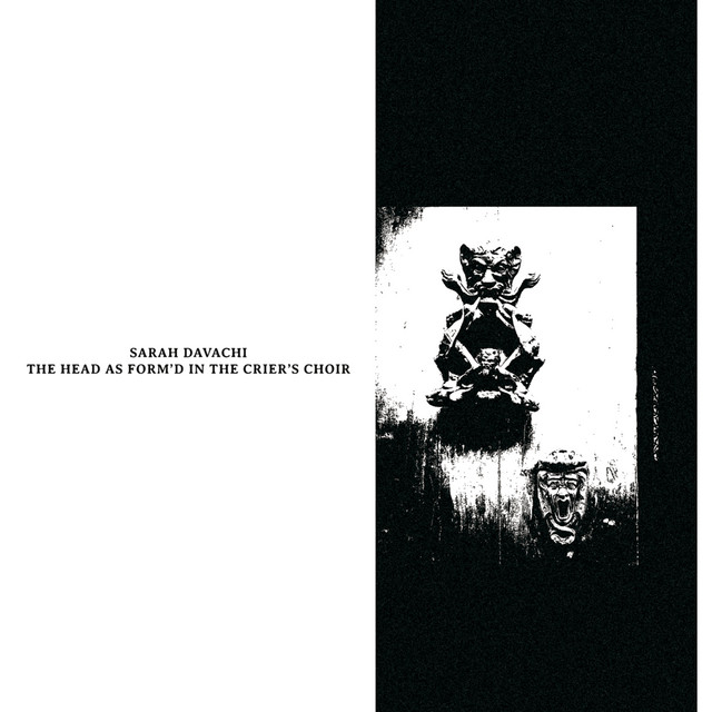 Head as Form'd in the Crier's Choir by Sarah Davachi