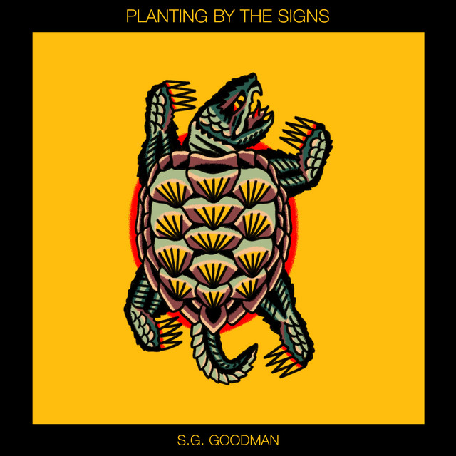 Planting By The Signs by S.G. Goodman