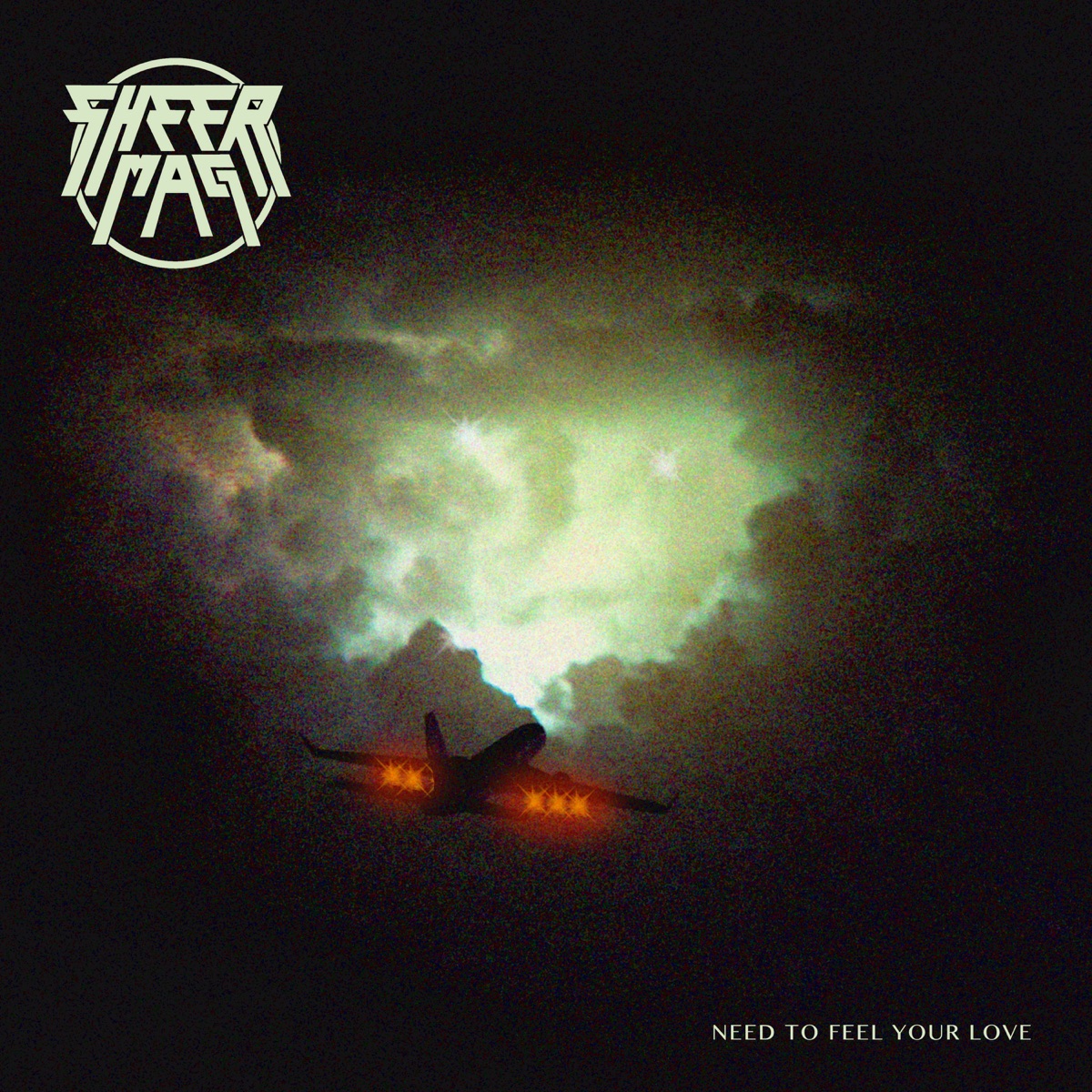 Need to Feel Your Love by Sheer Mag