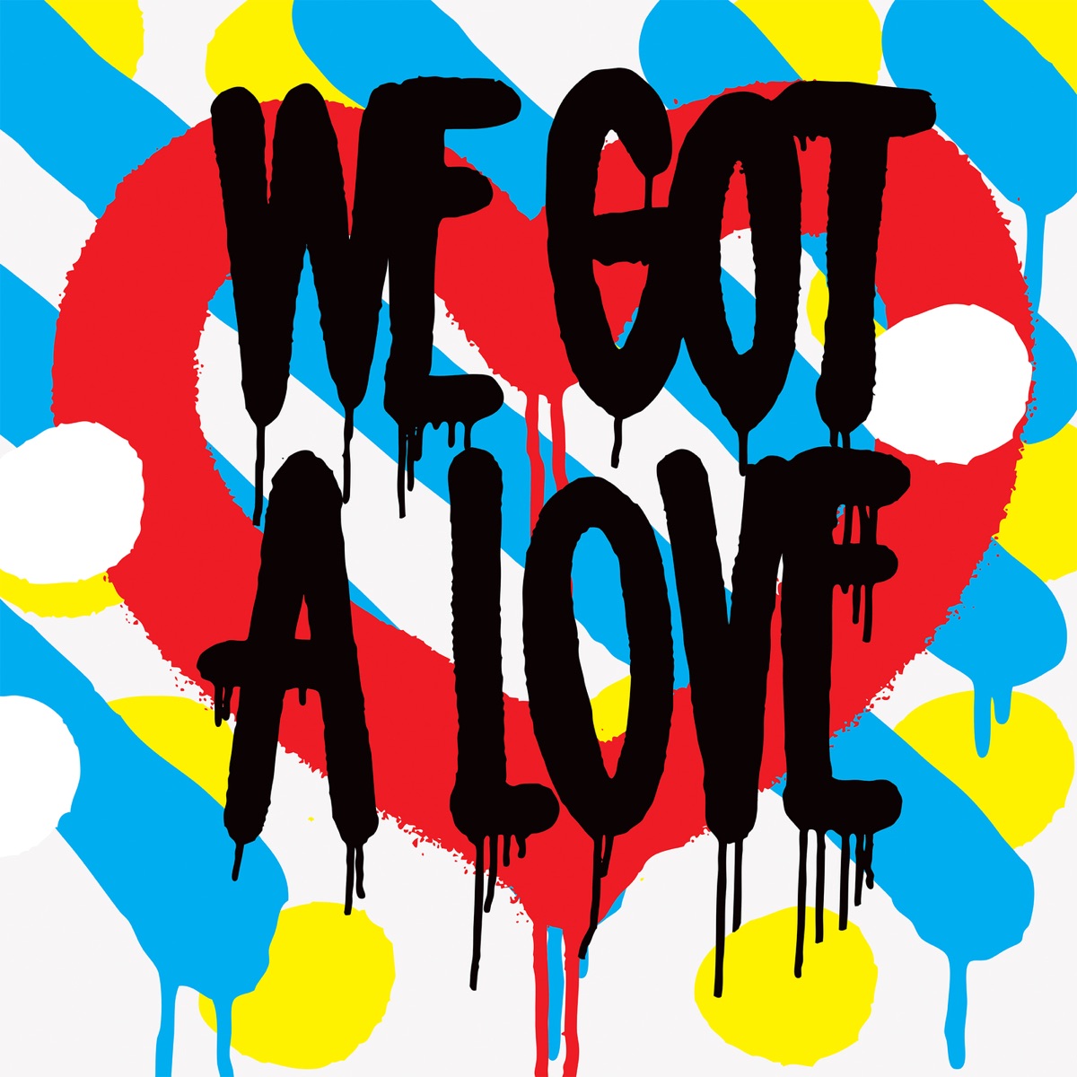 We Got a Love by Shit Robot