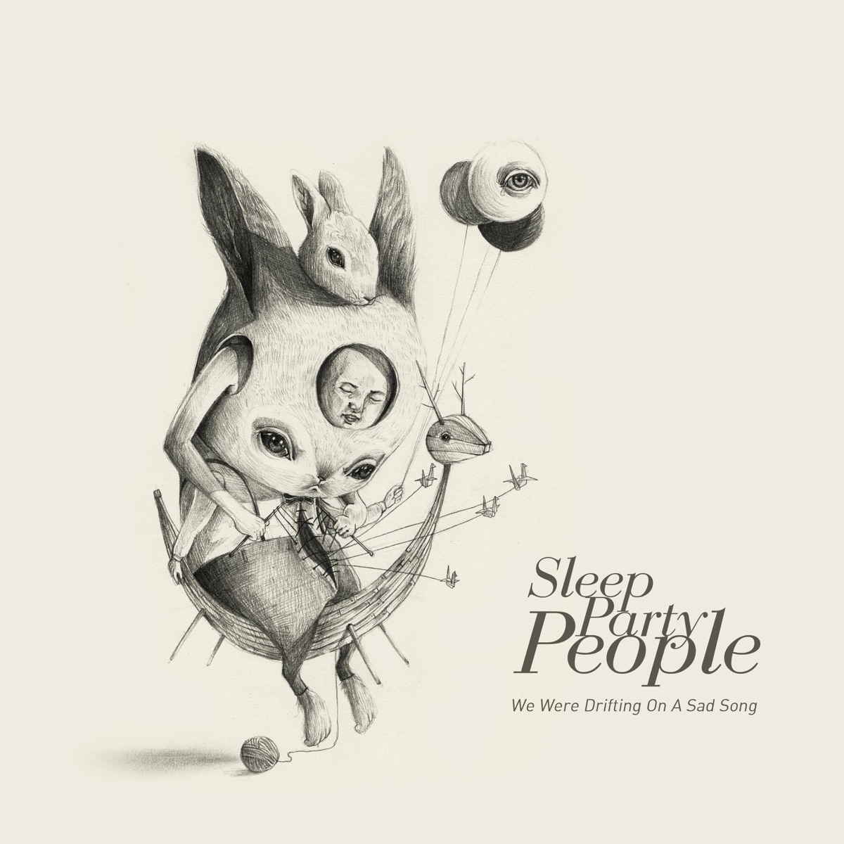 We Were Drifting on a Sad Song by Sleep Party People