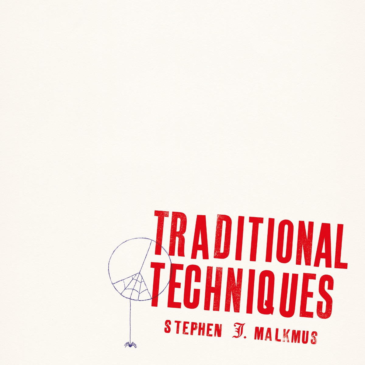 Traditional Techniques by Stephen Malkmus
