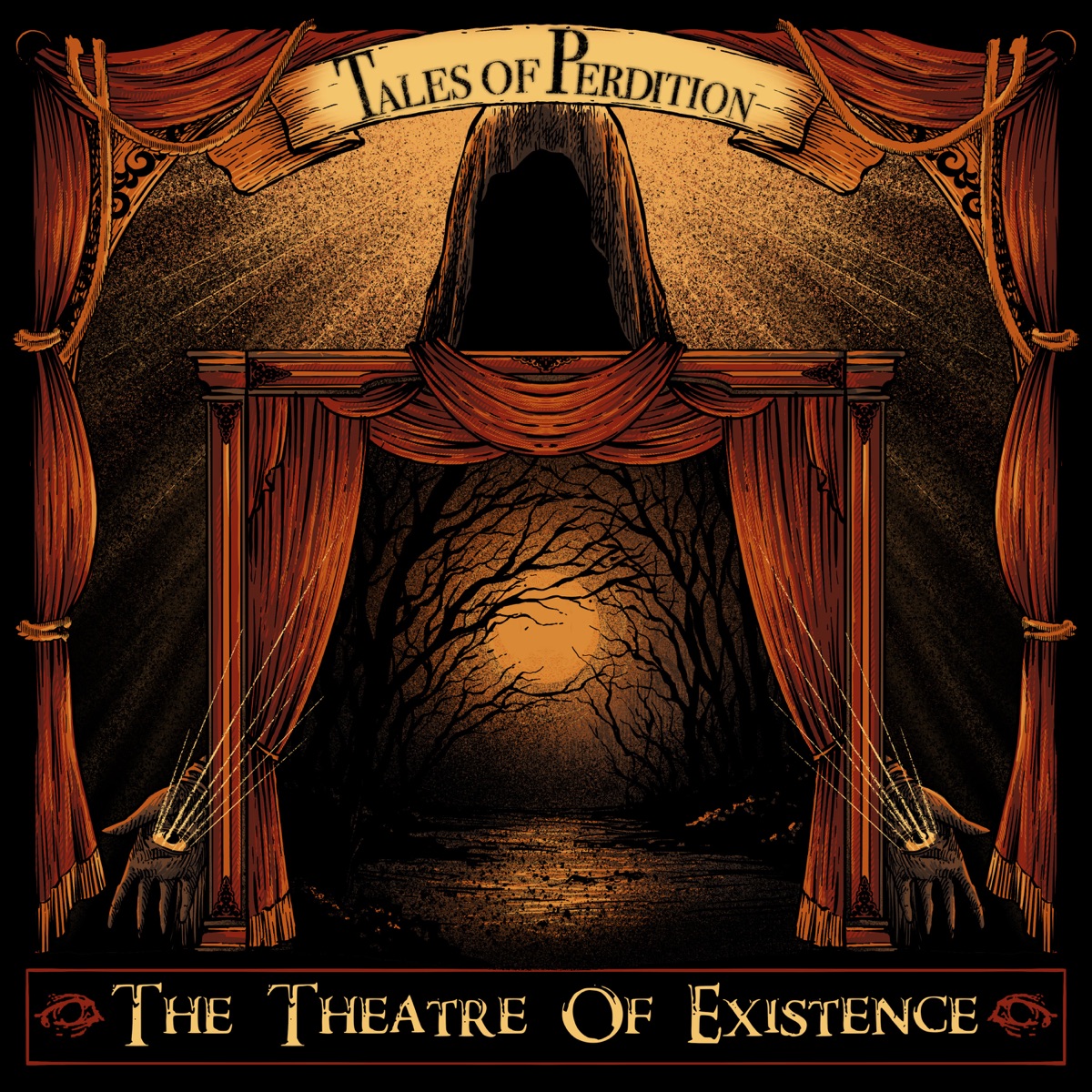 The Theatre Of Existence by Tales of Perdition