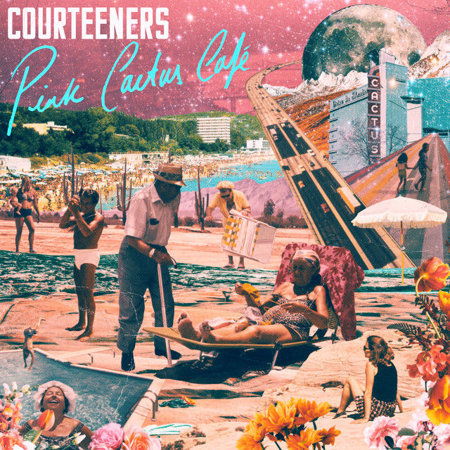 Pink Cactus Café by The Courteeners