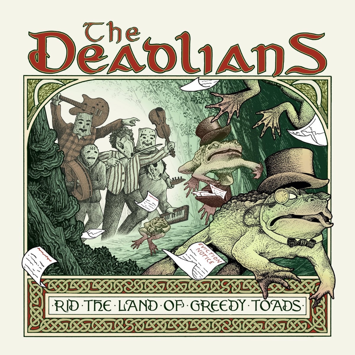 Rid the Land of Greedy Toads by The Deadlians