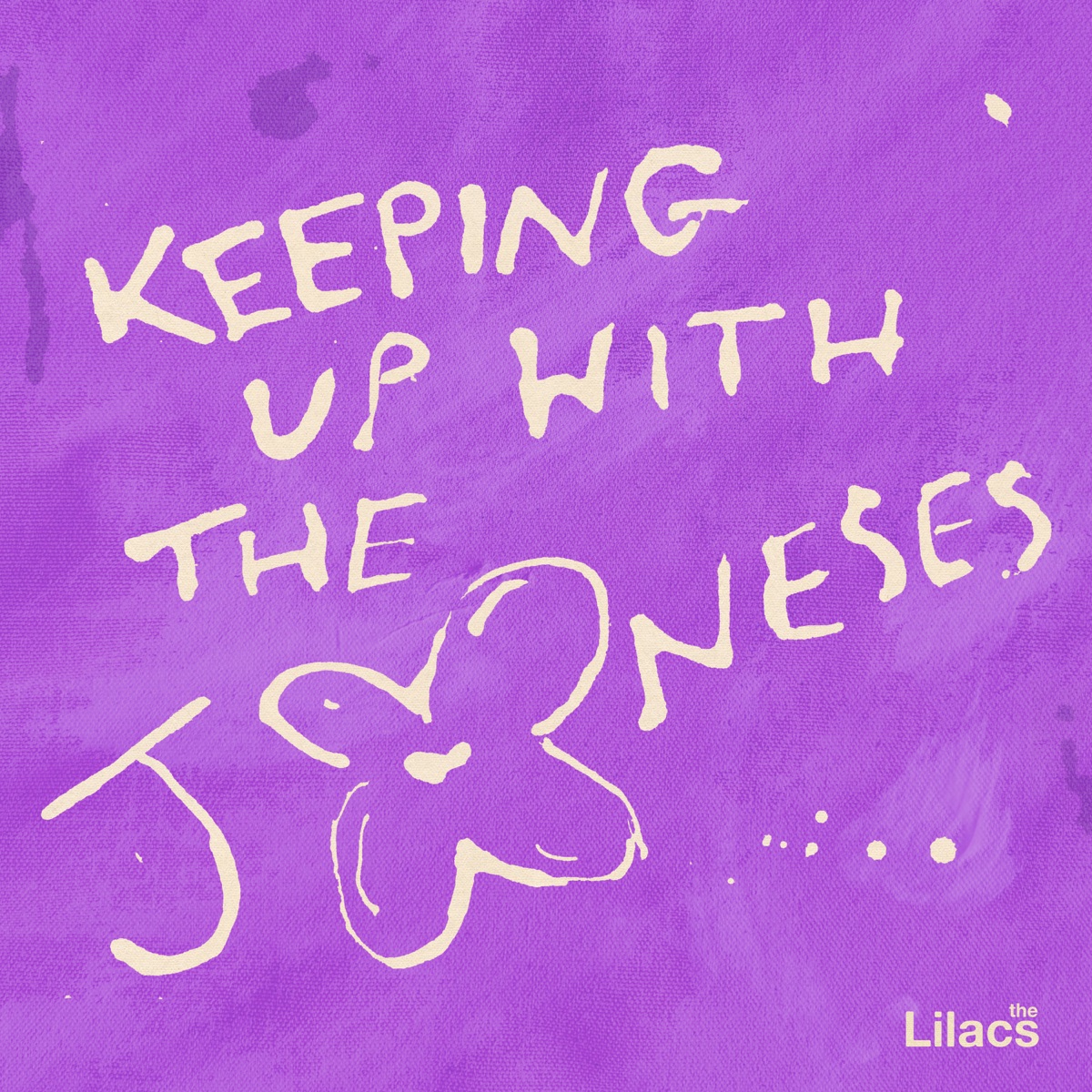 Keeping Up With The Joneses by The Lilacs