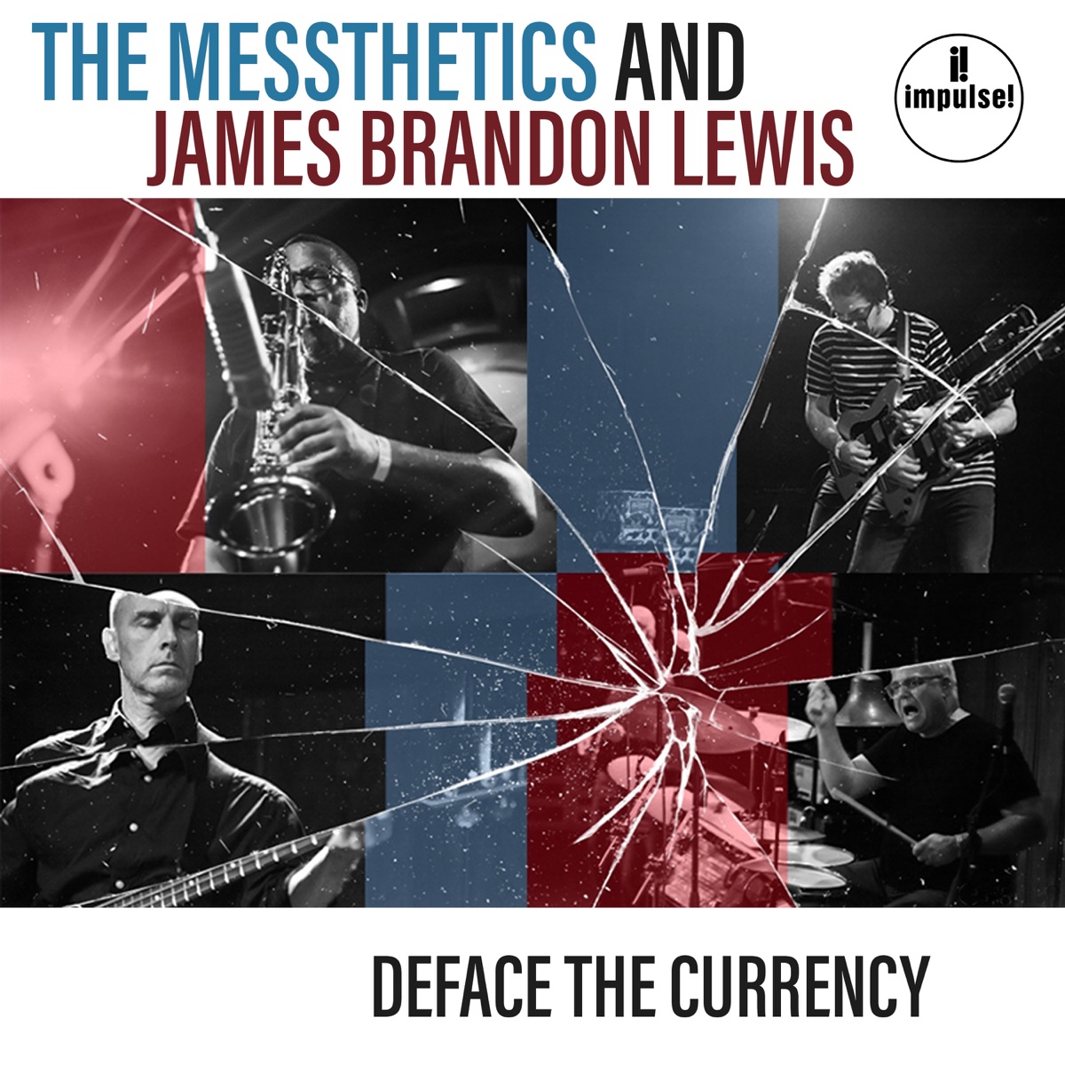 Deface The Currency by The Messthetics & James Brandon Lewis