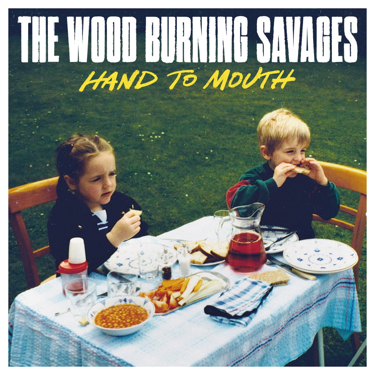 Hand To Mouth by The Wood Burning Savages