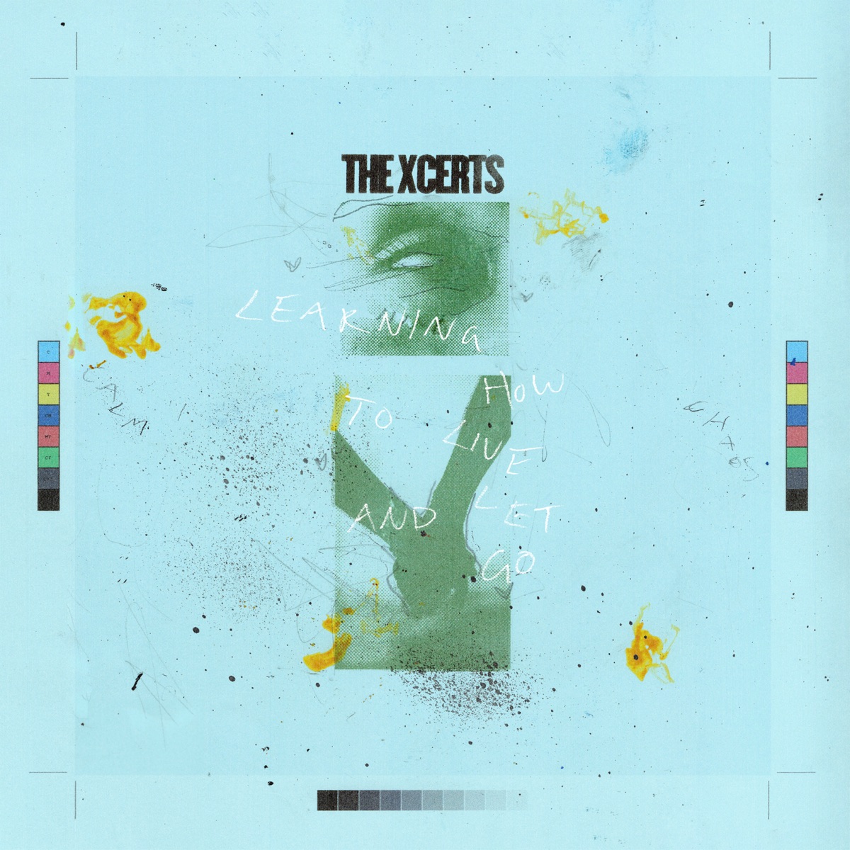 Learning How to Live and Let Go by The XCERTS