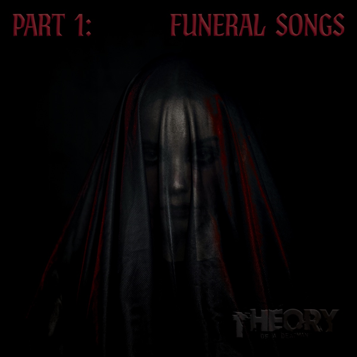 Part 1: Funeral Songs - EP by Theory of a Deadman