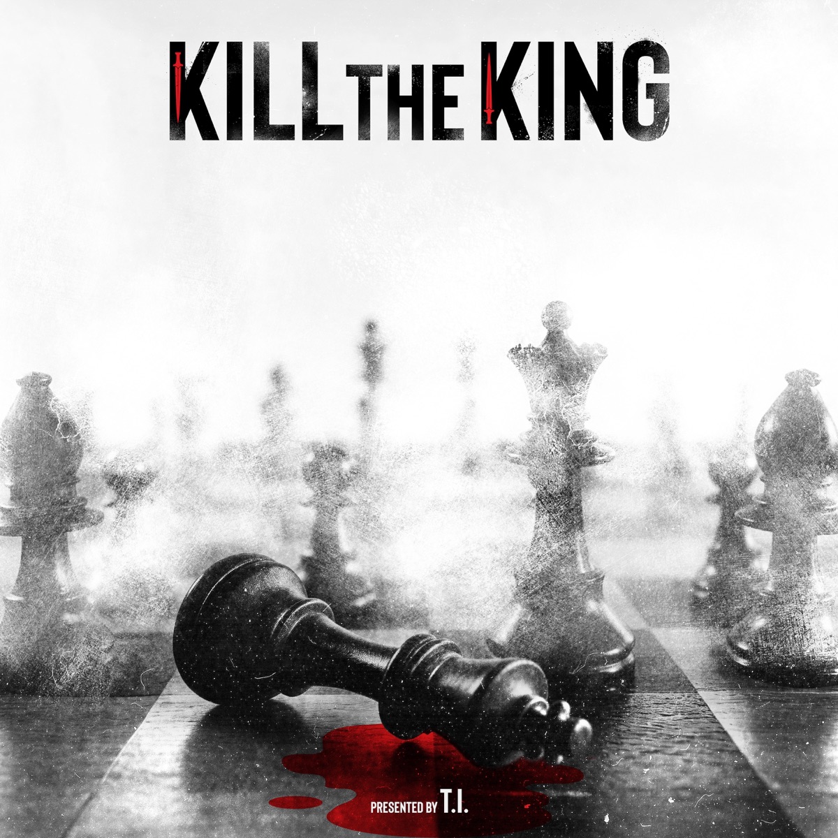 KILL THE KING by T.I.