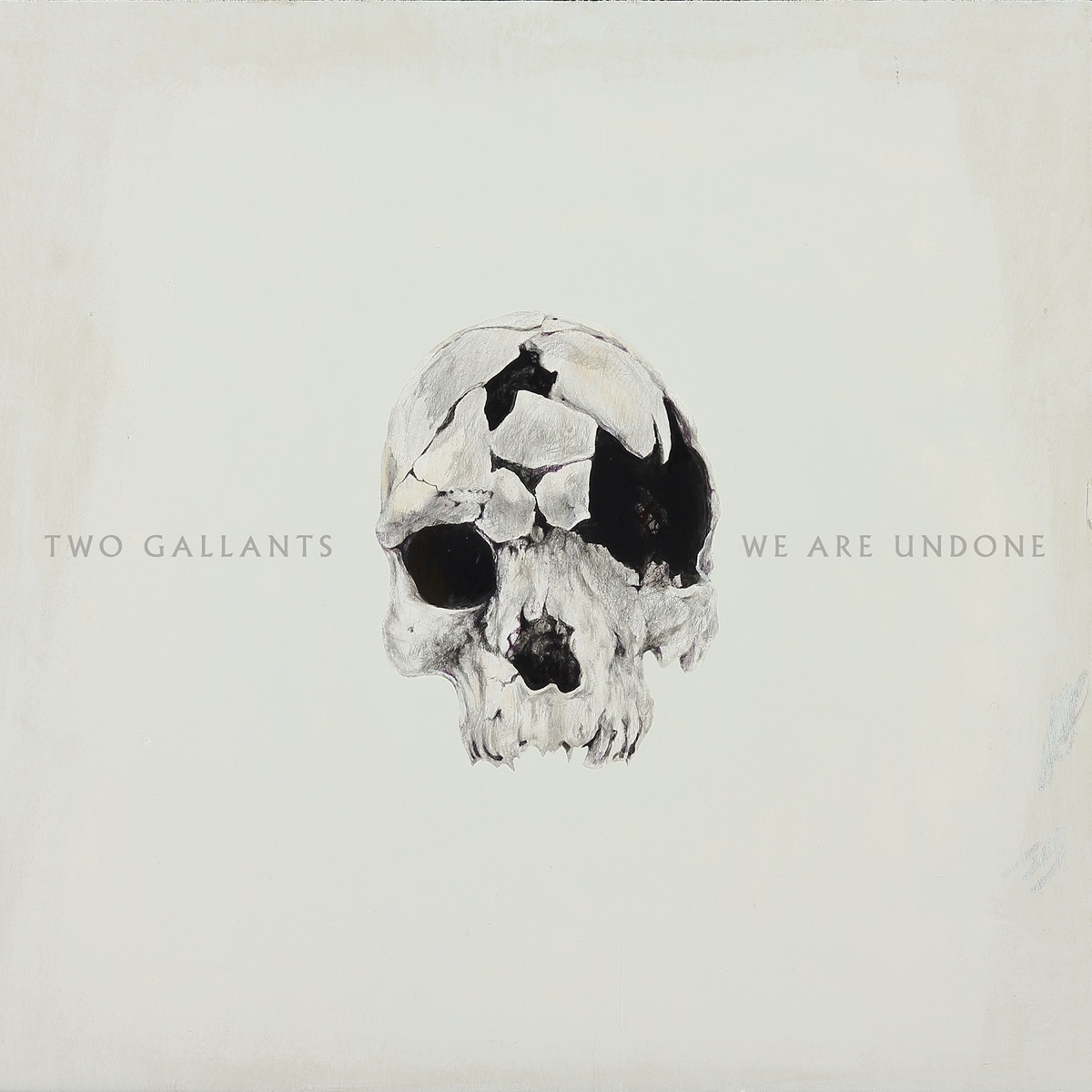 We Are Undone by Two Gallants